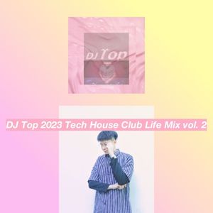 2023 Tech House Club Life Mix vol. 2