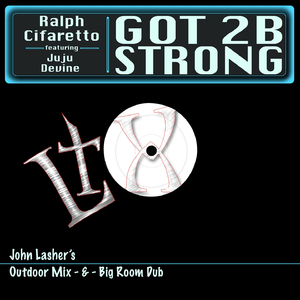 Got 2B Strong (John Lasher's Outdoor Mix)