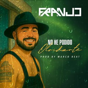 No he podido olvidarte