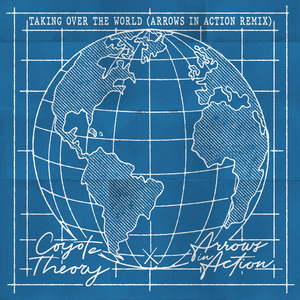 Taking Over the World (Arrows in Action Remix)