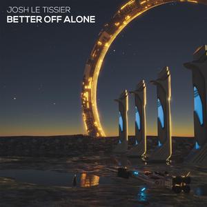 Better Off Alone