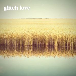 故障爱（glitch love）