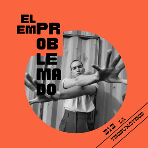 El Emproblemado