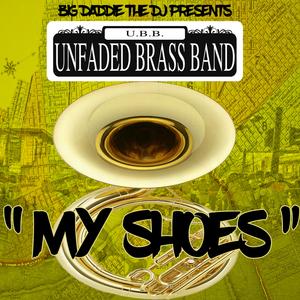 My Shoes (feat. Unfaded Brass Band)