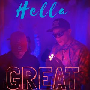 Hella Great (feat. 1Shot)