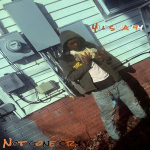 Not Gone Cry