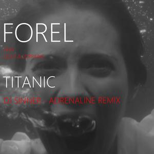 Titanic (feat. Los-T & Lorraine) (Dj Sinner - Adrenaline Remix)
