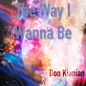 The Way I Wanna Be