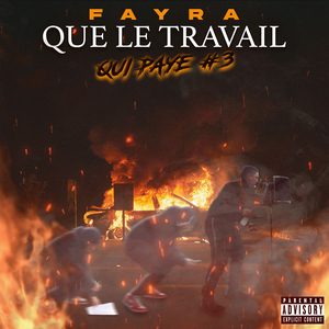 Que le travail qui paye #3
