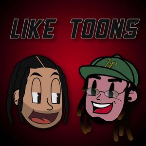 Like Toons (feat. Chiko-Z)