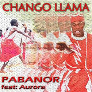 Chango Llama! Shango Llama! (Tribal House Mix) (Feat. Aurora)