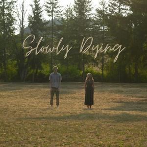 slowly dying (feat. Abby Huld)