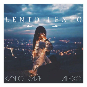 Lento Lento (feat. Alexo)