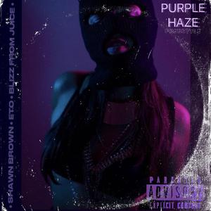 Purple Haze Freestyle (feat. ETO & Shawn Brown)