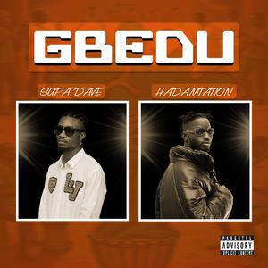 Gbedu (feat. Hadamtation)