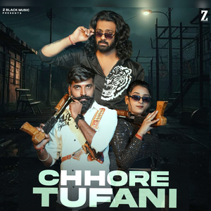Chhore Tufani