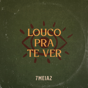 Louco pra Te Ver