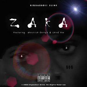 Zaka (feat. Ghostish-forty3 & Chief Pee)
