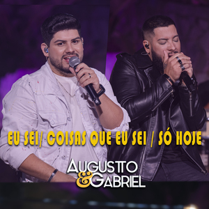 EU SEI / COISAS QUE EU SEI / SÓ HOJE