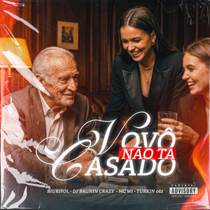 Vovô Não Tá Casado