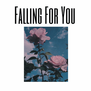Falling for You