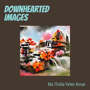 Downhearted Images