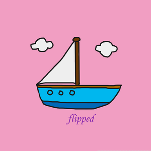 Flipped（Prod.By Rye＆NO_BORDER)