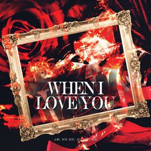 When I Love You