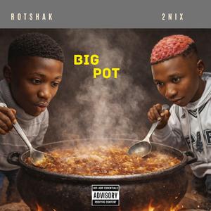 Big Pot