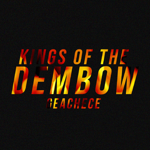 Kings Of The Dembow