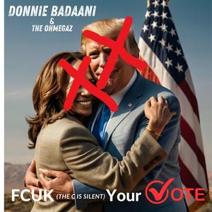 FCUK (the C is silent) Your Vote