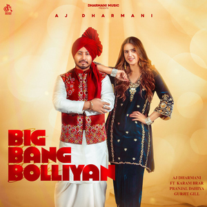 Big Bang Bolliyan (feat. Karam Brar)