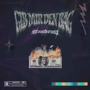 Gib mir den Bag (feat. Doktor Sterben)