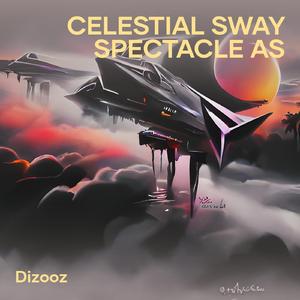 Celestial Sway Spectacle As