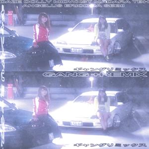gang+ rmx (feat. d0llywood1, midwxst, madara tbh, angelus, ericdoa & sebii)