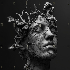 I Close My Eyes So I Can See