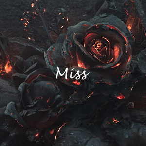 Miss (prod AMPLE MUSIC)
