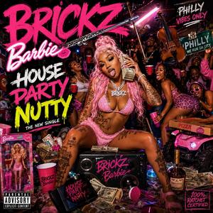 Hous party nutty