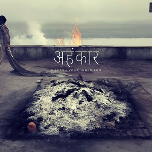 ahankar (unleash your inner ego)