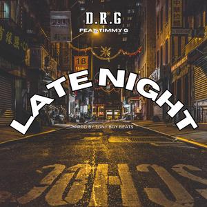 Late Night (feat. Timmy G)