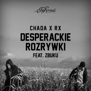 Desperackie rozrywki (feat. Zbuku)