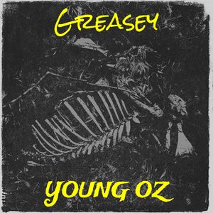 Greasey