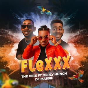FLEXXX (feat. DERLY HUNCHO & DEEJAY MASSIF)