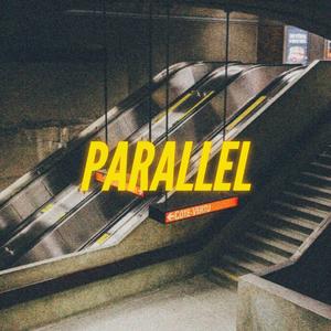 Parallel（Prod.By 杰尼斯ZZenith）