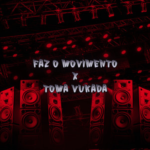 Faz o Movimento X Toma Vukada