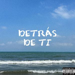 Detrás De Ti
