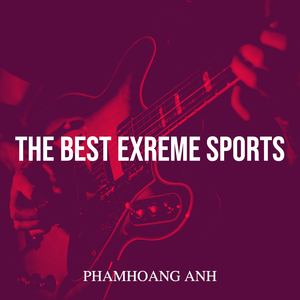 The Best Exreme Sports