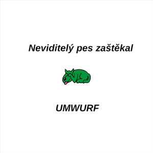 Neviditelny pes zastekal