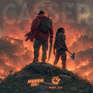 Casser (feat. Maky Joe)