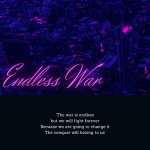 Endless War